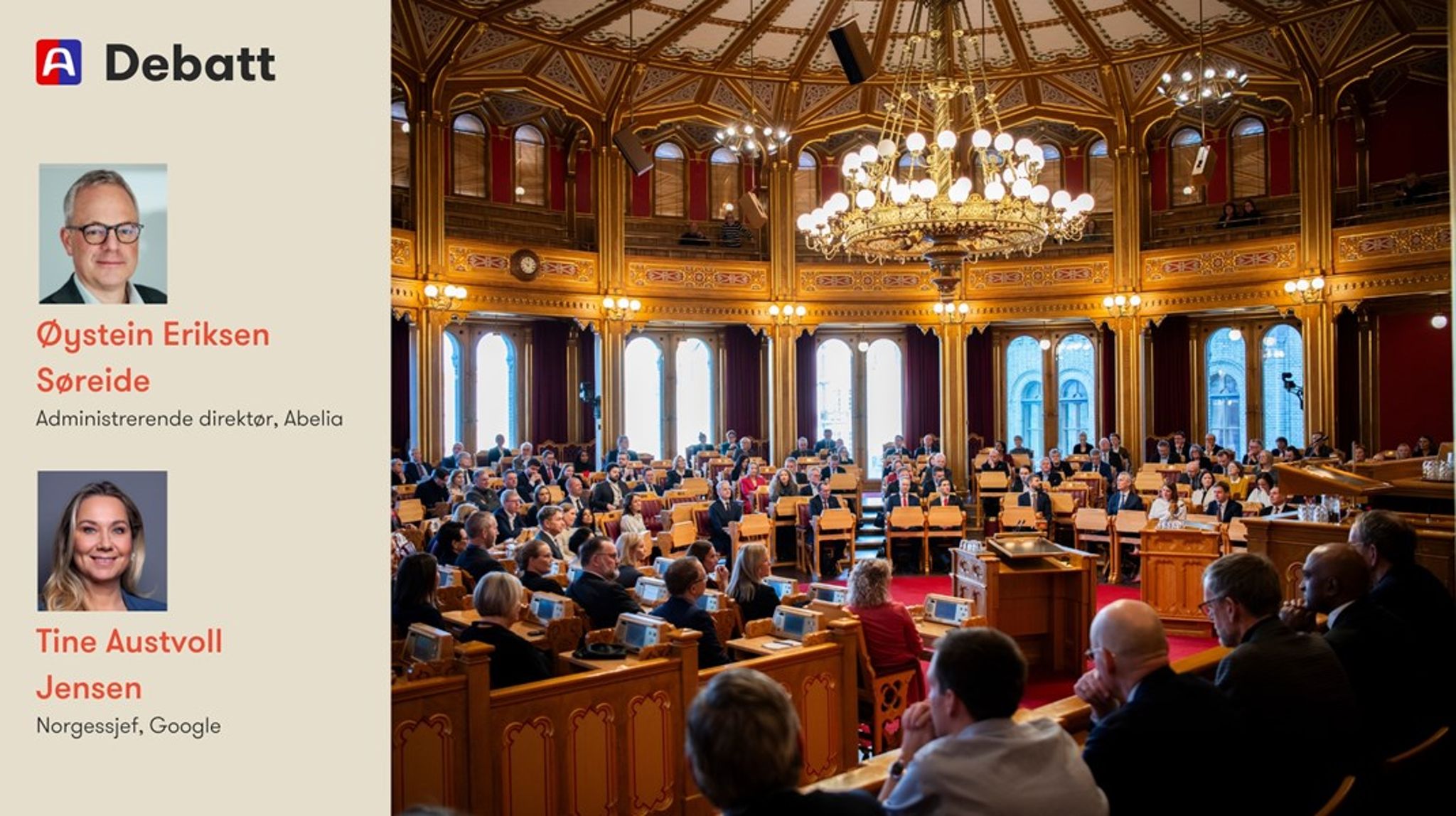 Stortinget har nå en gyllen mulighet til å vise handlekraft. Vi håper at&nbsp;dere leverer politikken som gjør Norge til en vinner-nasjon i den digitale tidsalderen, skriver Abelia-direktør Øystein Eriksen Søreide og Googles norgessjef Tine Austvoll Jensen.&nbsp;