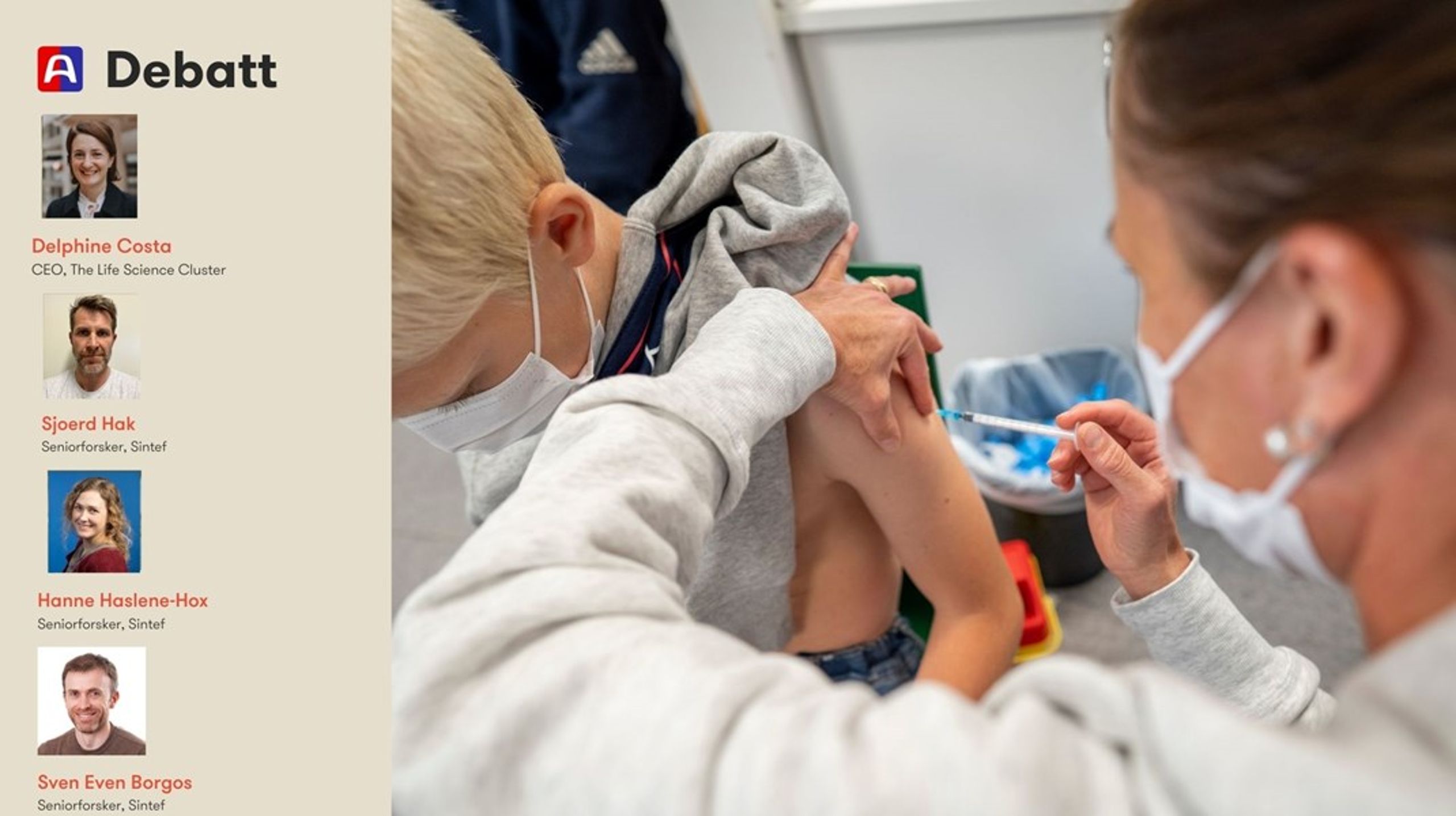 Norge har ikke gjort vesentlige investeringer i moderne vaksineteknologi, verken her hjemme eller i Norden, skriver innleggsforfatterne.
