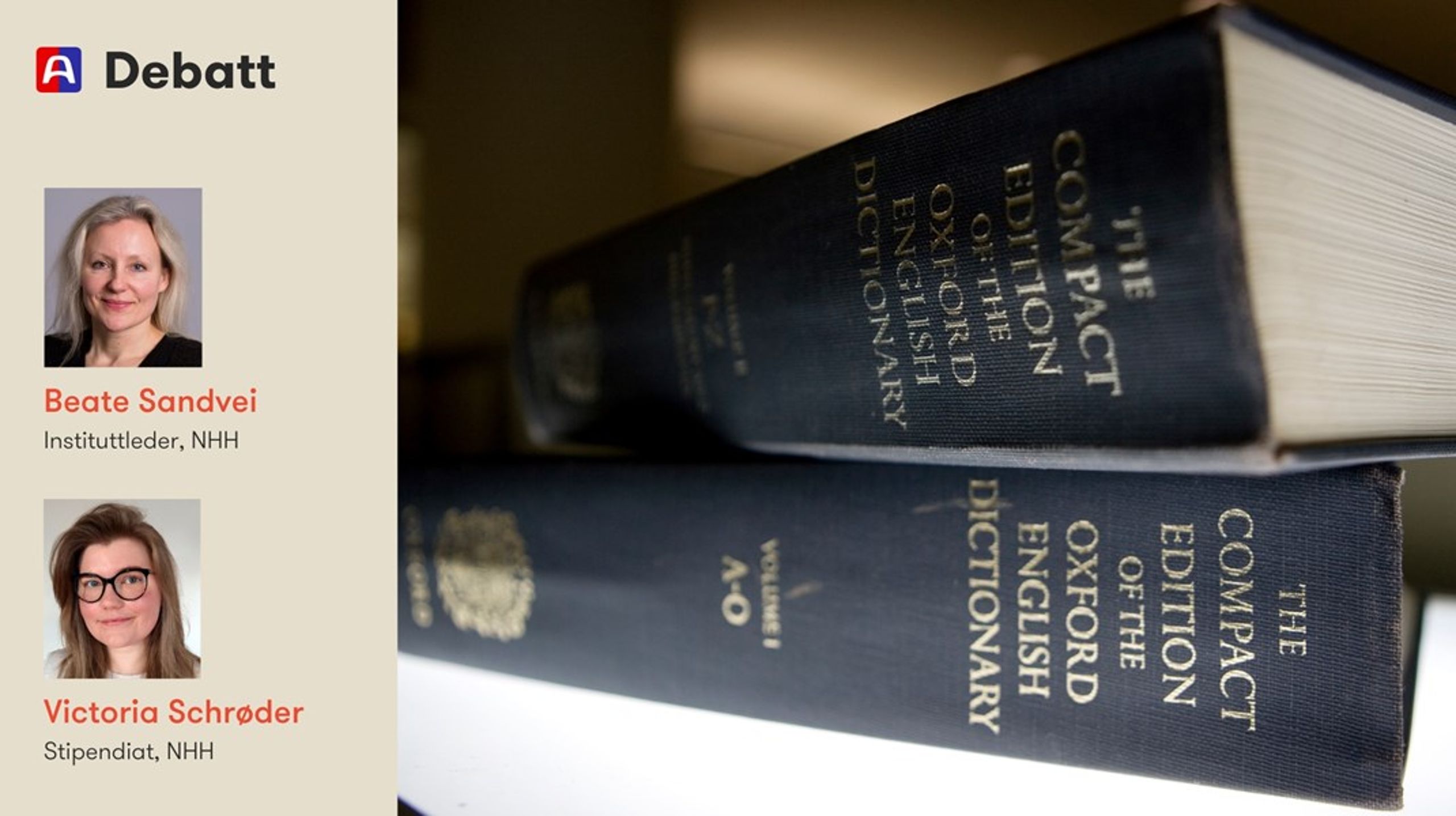 Ved å lære språk i direkte kobling til økonomi og lokale samfunnsforhold, får studenter innsikt i kultur og kjennskap til samfunnsrelaterte tema i de områdene språkene praktiseres. De blir i stand til å kommunisere presist og passende i profesjonelle situasjoner, skriver innleggsforfatterne.