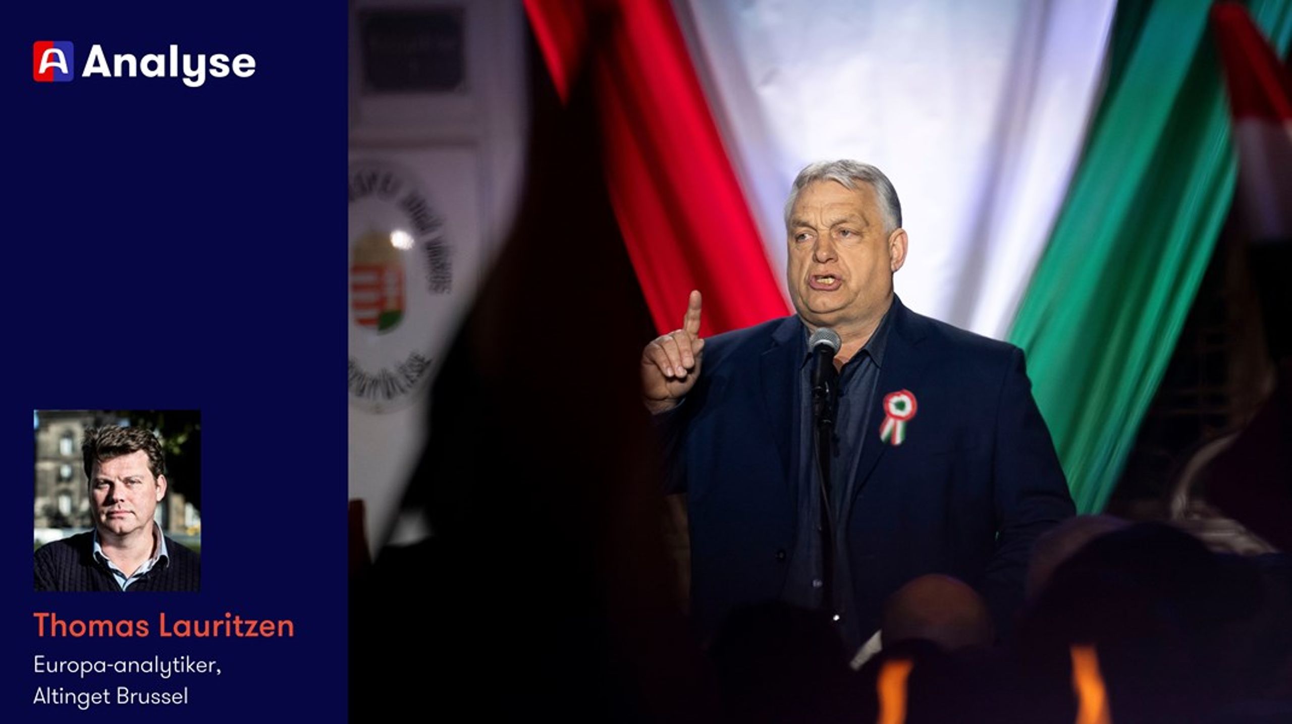 De fleste andre europeiske ledere har nå gitt opp Viktor Orbán, skriver Altingets EU-analytiker Thomas Lauritzen i Brussel.&nbsp;