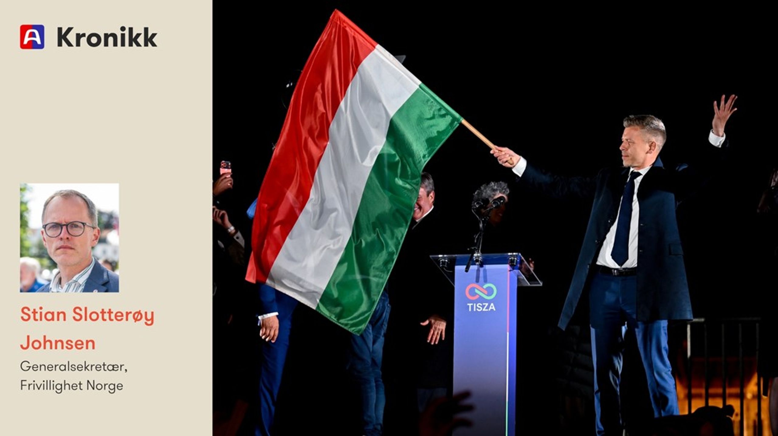 «Den gode lærdommen fra valget i Ungarn er at det nytter å stå imot press fra myndigheter», skriver generalsekretæren i Frivillighet Norge.