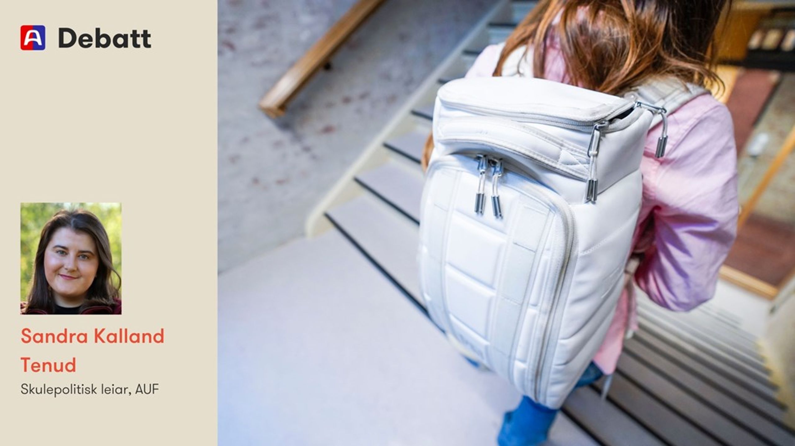 Vi i AUF gjer oss ikkje før alle elevar får like gode moglegheiter til å lukkast i skulen. Då må Arbeidarparti-regjeringa byrje lytte til politikken dei skal styre på, skriv Sandra Kalland Tenud.&nbsp;