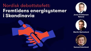 Nordisk energisamarbeid vil akselerere grønn omstilling 